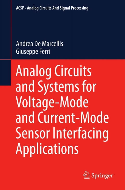 Cover image for book Analog Circuits and Systems for Voltage-Mode and Current-Mode Sensor Interfacing Applications