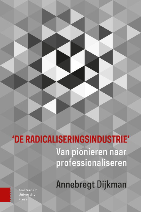 Cover image for book 'De radicaliseringsindustrie'