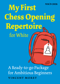 Cover image: My First Chess Opening Repertoire for White 9789056916336