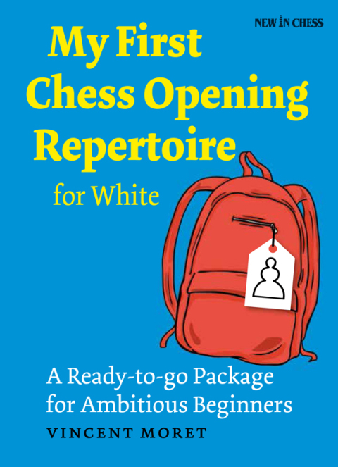 Cover image for book My First Chess Opening Repertoire for White