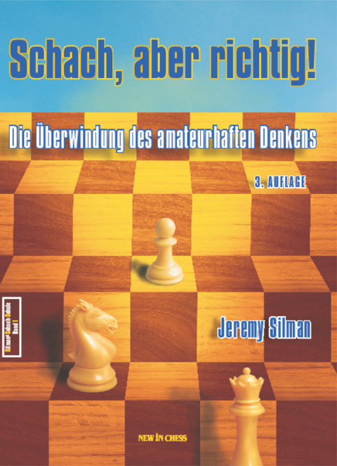 Schach, aber richtig! 