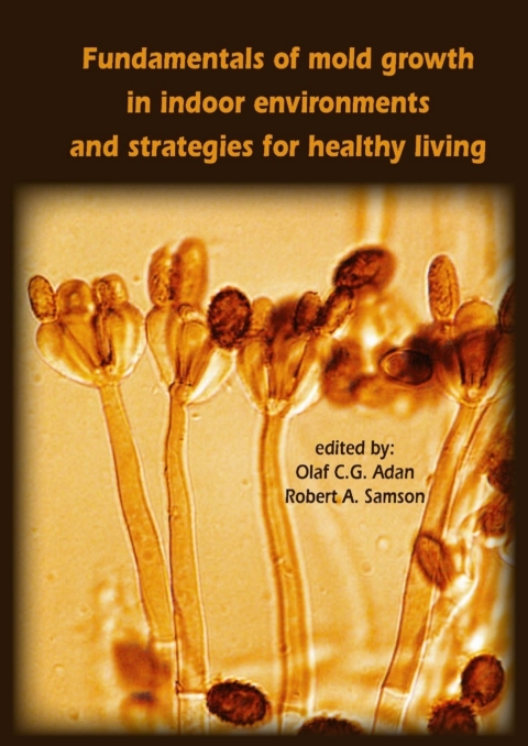 Cover image for book Fundamentals of mold growth in indoor environments and strategies for healthy living
