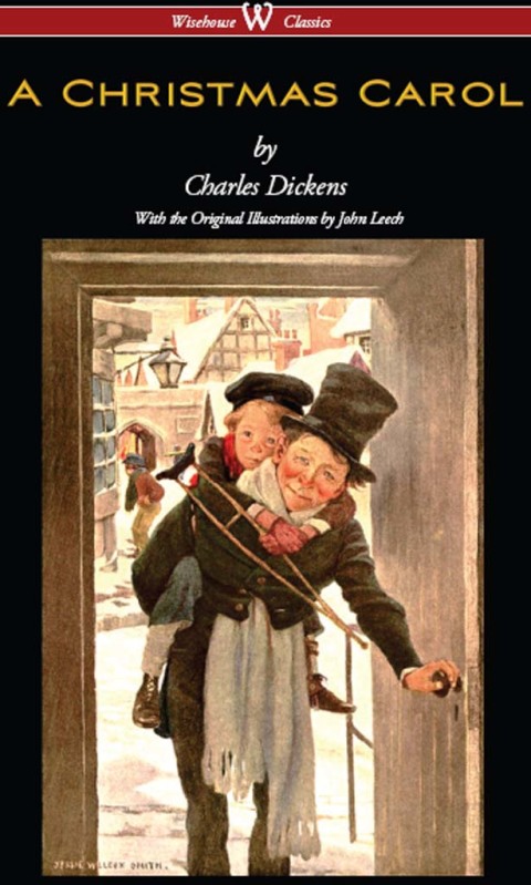 A Christmas Carol (Wisehouse Classics - with original illustrations) 