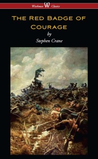 Cover image: The Red Badge of Courage (Wisehouse Classics Edition) 1st edition 9789176370636