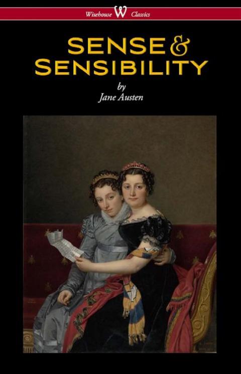 Sense and Sensibility (Wisehouse Classics - With Illustrations by H.M. Brock) 