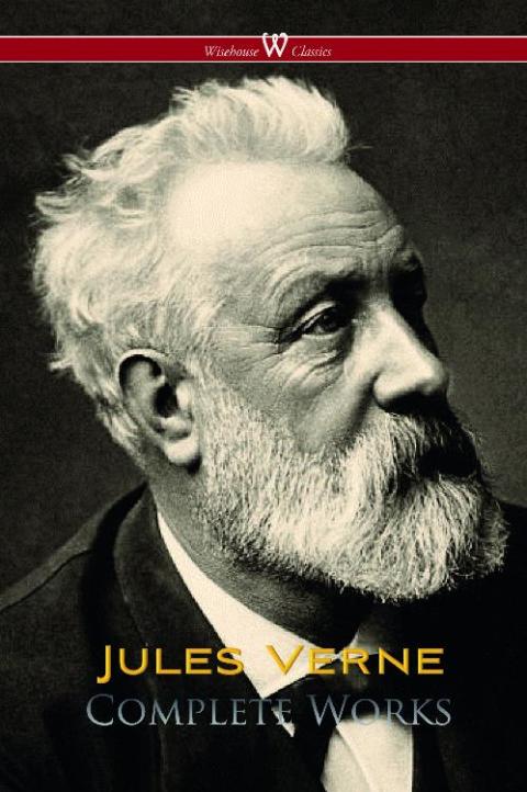 Cover image for book Jules Verne: Complete Works (Wisehouse Classics)
