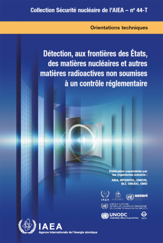 Détection, aux frontières des États, des matières nucléaires et autres matières radioactives non soumises à un contrôle réglementaire