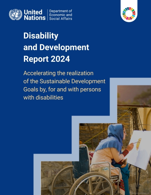 Cover image for book Disability and Development Report 2024: Accelerating the Realization of the Sustainable Development Goals by, for and with Persons with Disabilities