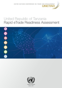 Imagen de portada: United Republic of Tanzania Rapid eTrade Readiness Assessment 9789210048354