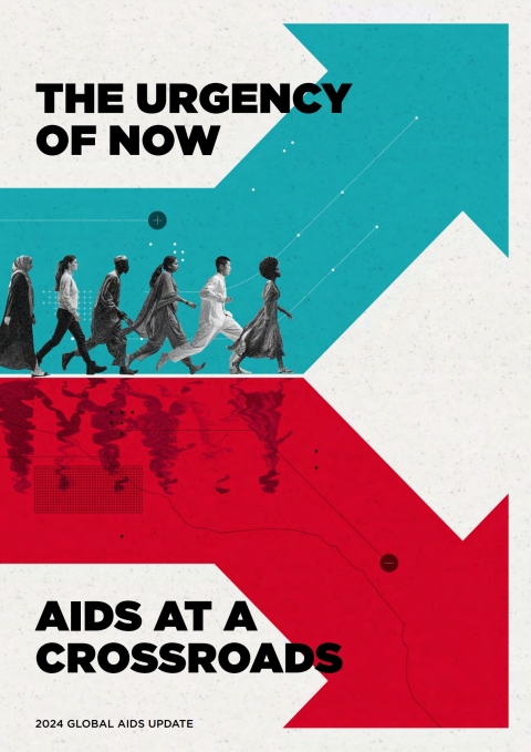 Cover image for book UNAIDS Global AIDS Update 2024: The Urgency of Now: AIDS at a Crossroads