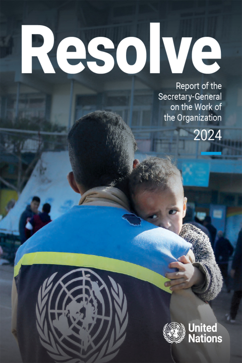 Cover image for book Report of the Secretary-General on the Work of the Organization 2024: Resolve