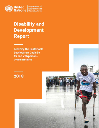 Disability and Development Report: Realizing the Sustainable Development Goals by, for and with Persons with Disabilities