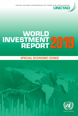 World Investment Report 2019: Special Economic Zones