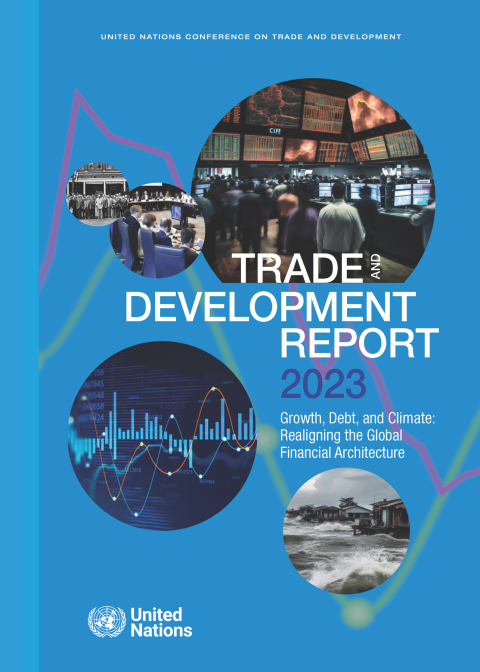 Cover image for book Trade and Development Report 2023: Growth, Debt, and Climate: Realigning the Global Financial Architecture