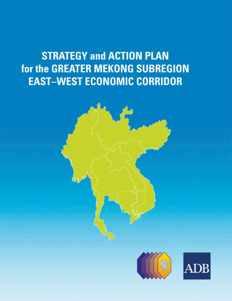 Cover image for book Strategy and Action Plan for the Greater Mekong Subregion East-West Economic Corridor