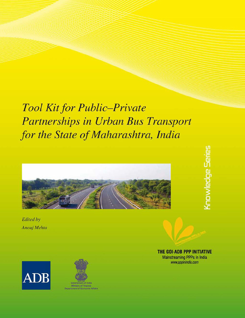 Cover image for book Tool Kit for Public–Private Partnerships in Urban Bus Transport for the State of Maharashtra, India