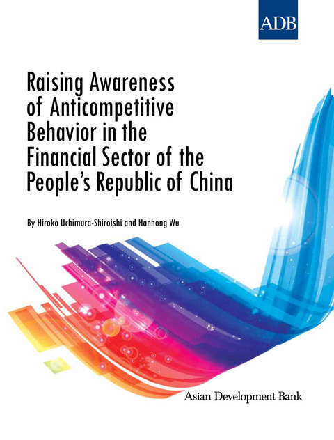 Cover image for book Raising Awareness of Anticompetitive Behavior in the Financial Sector of the People's Republic of China