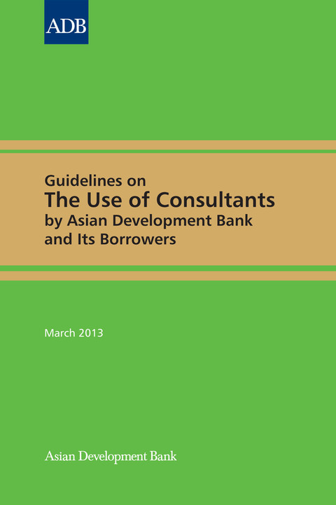 Cover image for book Guidelines on the Use of Consultants by Asian Development Bank and Its Borrowers