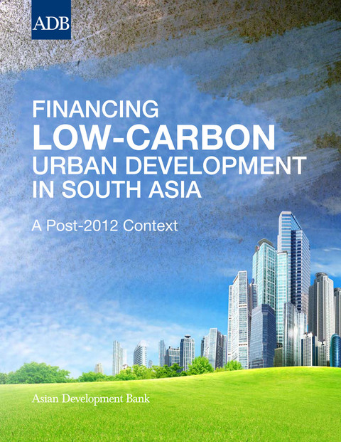 Cover image for book Financing Low-Carbon Urban Development in South Asia