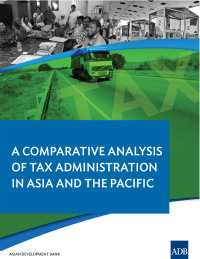 Cover image: A Comparative Analysis on Tax Administration in Asia and the Pacific 9789292544409