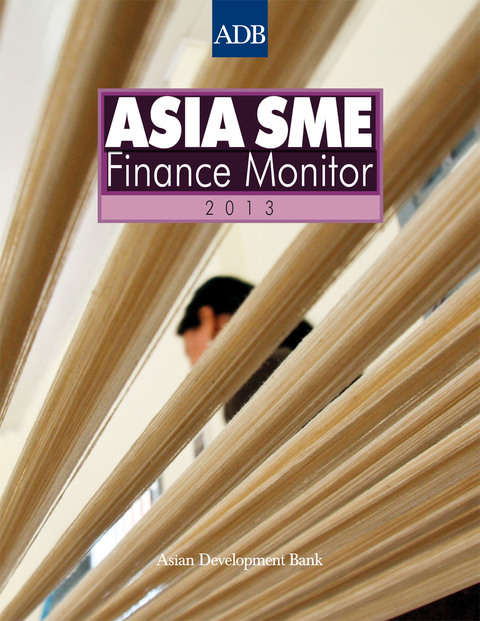 Cover image for book Asia Small and Medium-sized Enterprise (SME) Finance Monitor 2013