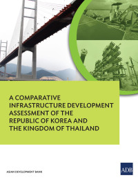 Titelbild: A Comparative Infrastructure Development Assessment of the Kingdom of Thailand and the Republic of Korea 9789292546816