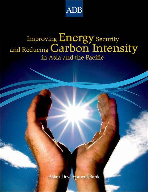 Cover image for book Improving Energy Security and Reducing Carbon Intensity in Asia and the Pacific