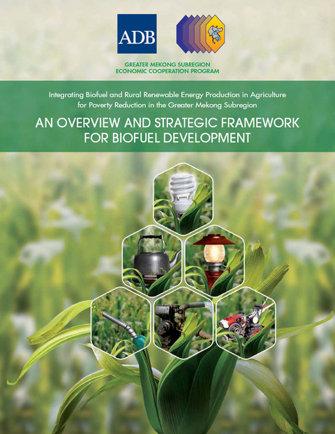 Cover image for book Integrating Biofuel and Rural Renewable Energy Production in Agriculture for Poverty Reduction in the Greater Mekong Subregion