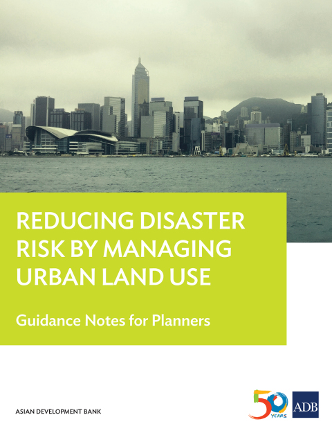 Cover image for book Reducing Disaster Risk by Managing Urban Land Use