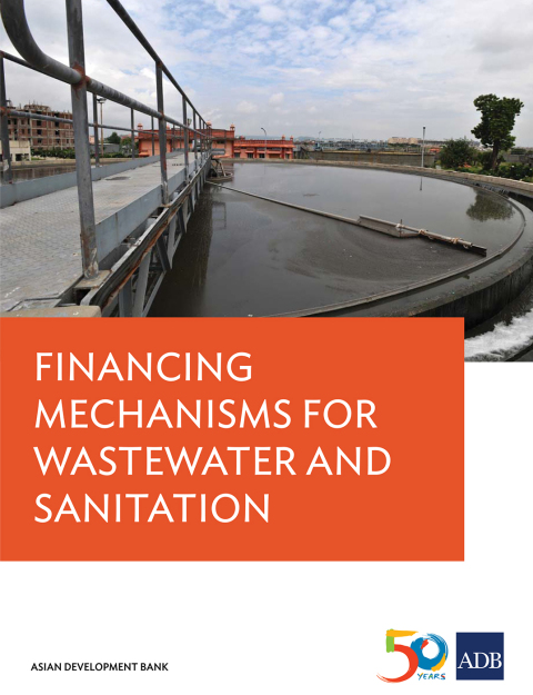 Cover image for book Financing Mechanisms for Wastewater and Sanitation Projects