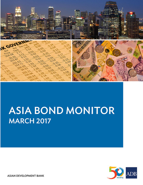 Cover image for book Asia Bond Monitor March 2017