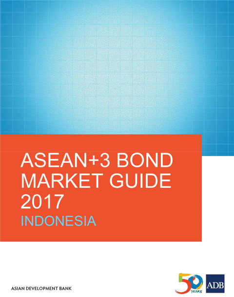 Cover image for book ASEAN 3 Bond Market Guide 2017 Indonesia
