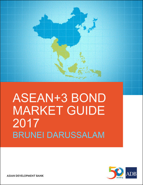 Cover image for book ASEAN 3 Bond Market Guide 2017 Brunei Darussalam