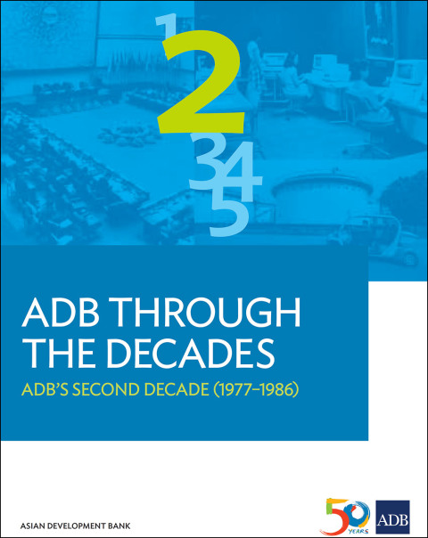 Cover image for book ADB Through the Decades: ADB's Second Decade (1977-1986)