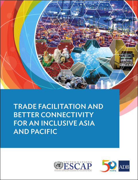Cover image for book Trade Facilitation and Better Connectivity for an Inclusive Asia and Pacific