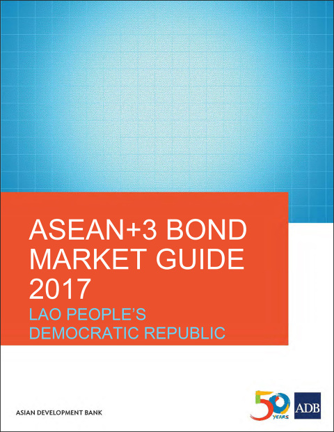 Cover image for book ASEAN 3 Bond Market Guide 2017 Lao People's Democratic Republic