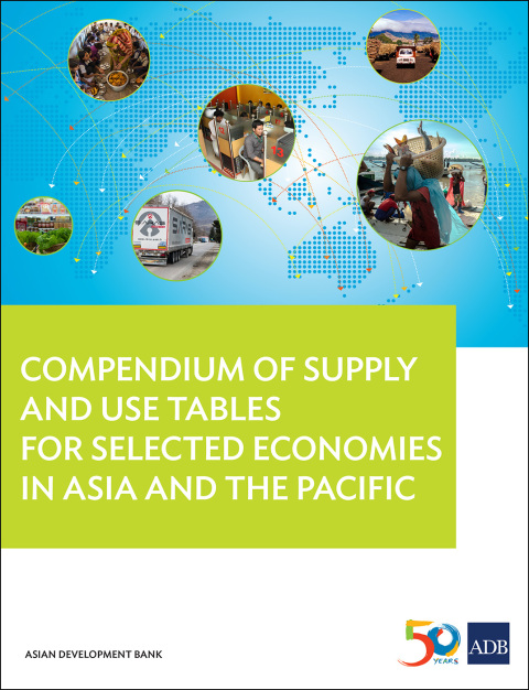Cover image for book Compendium of Supply and Use Tables for Selected Economies in Asia and the Pacific