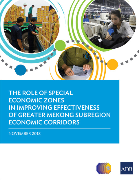 Cover image for book The Role of Special Economic Zones in Improving Effectiveness of Greater Mekong Subregion Economic Corridors