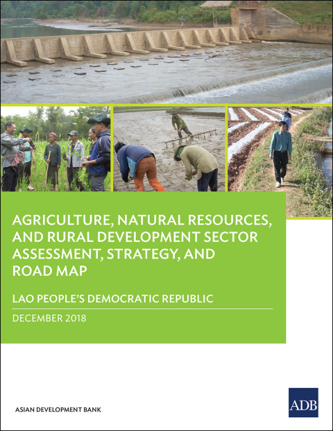 Cover image for book Lao People’s Democratic Republic: Agriculture, Natural Resources, and Rural Development Sector Assessment, Strategy, and Road Map