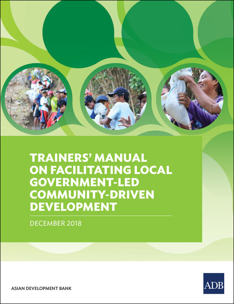 Cover image for book Trainers’ Manual on Facilitating Local Government-Led Community-Driven Development