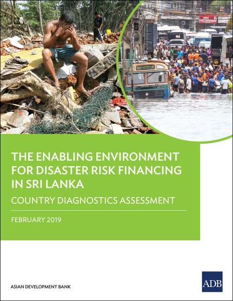 Cover image for book The Enabling Environment for Disaster Risk Financing in Sri Lanka