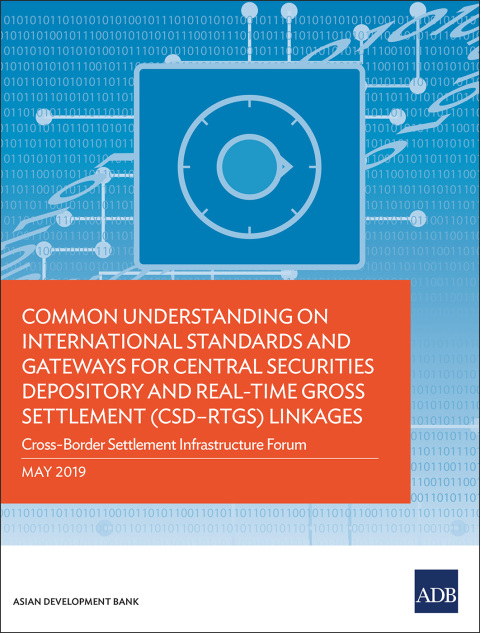 Cover image for book Common Understanding on International Standards and Gateways for Central Securities Depository and Real-Time Gross Settlement (CSD–RTGS) Linkages