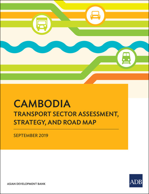 Cover image for book Cambodia Transport Sector Assessment, Strategy, and Road Map