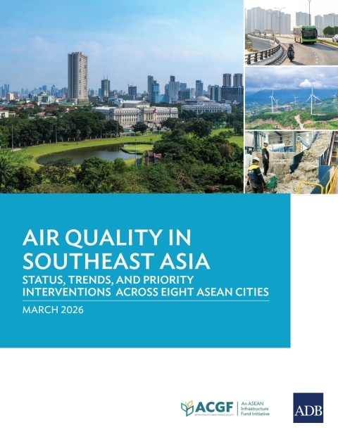 Cover image for book Air Quality in Southeast Asia: Status, Trends, and Priority Interventions Across Eight ASEAN Cities