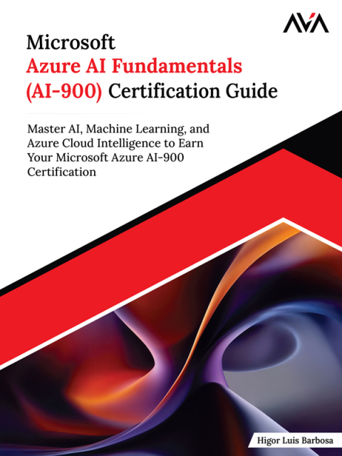 Cover image for book Microsoft Azure AI Fundamentals (AI-900) Certification Guide