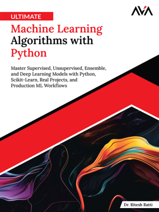 Ultimate Machine Learning Algorithms with Python