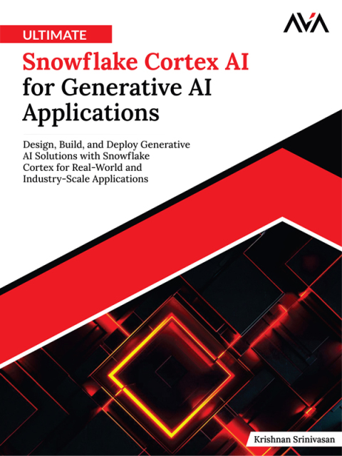 Ultimate Snowflake Cortex AI for Generative AI Applications 
