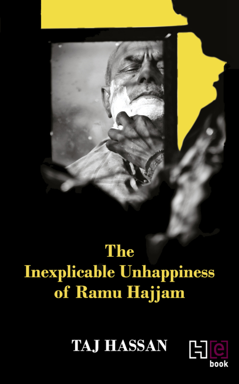 Cover image for book The Inexplicable Unhappiness of Ramu Hajjam