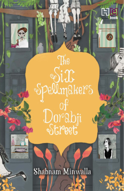 Cover image for book The Six Spellmakers of Dorabji Street