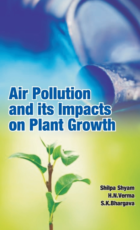 Cover image for book Air Pollution and It's Impacts on Plant Growth